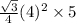 \frac{\sqrt{3}}{4} (4)^2 \times 5