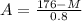A= \frac{176-M}{0.8}