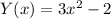 Y(x)=3x^2-2