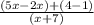\frac{(5x-2x)+(4-1)}{(x+7)}
