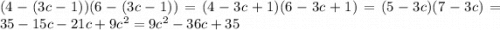 (4-(3c-1))(6-(3c-1))=(4-3c+1)(6-3c+1)=(5-3c)(7-3c)=35-15c-21c+9c^2=9c^2-36c+35