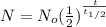 N = N_o(\frac{1}{2})^{\frac{t}{t_{1/2}}}