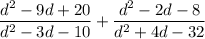 \dfrac{d^2-9d+20}{d^2-3d-10}+\dfrac{d^2-2d-8}{d^2+4d-32}
