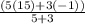 \frac{(5(15) + 3(-1))}{5+3}