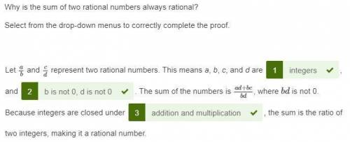 Why is the sum of two rational numbers always rational?  select from the drop-down menus to correctl