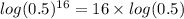 log(0.5)^{16}=16\times log(0.5)