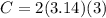 C = 2(3.14)(3)