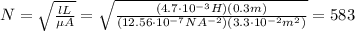 N= \sqrt{ \frac{lL}{\mu A} }= \sqrt{ \frac{(4.7\cdot 10^{-3}H)(0.3 m)}{(12.56\cdot 10^{-7}NA^{-2})(3.3\cdot10^{-2}m^2)} }  =583