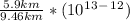 \frac{5.9 km}{9.46 km} * (10^1^3^-^1^2)