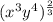 (x^{3} y^{4} )^{\frac{2}{3} }