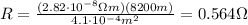 R= \frac{(2.82 \cdot 10^{-8}\Omega m)(8200 m)}{4.1\cdot 10^{-4}m^2}=0.564 \Omega