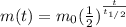m(t) = m_0 ( \frac{1}{2} )^{ \frac{t}{t_{1/2}} }