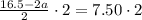 \frac{16.5-2a}{2}\cdot 2=7.50}\cdot 2