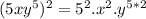 (5xy^{5} )^2 = 5^2.x^2.y^{5*2}