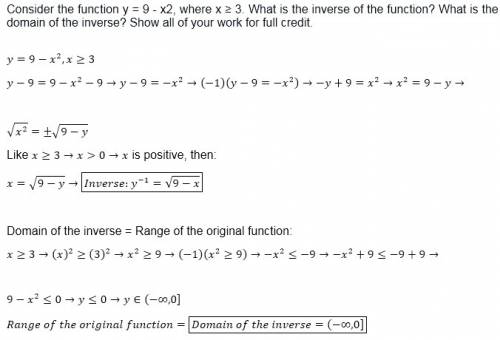 Consider the function y = 9 - x2, where x ≥ 3. what is the inverse of the function?  what is the dom