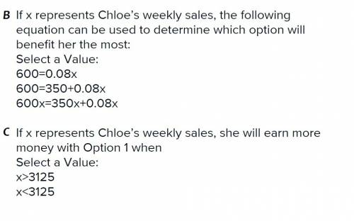 If chloe has $3,200 in weekly sales, she will earn more money with