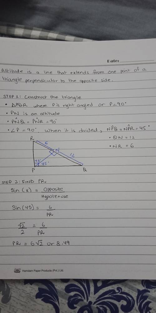 The δpqr is right-angled at p, and pn is an altitude. if qn = 12 in and nr = 6 in, find pn, pq, pr.