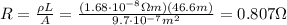 R= \frac{\rho L}{A}= \frac{(1.68 \cdot 10^{-8} \Omega m)(46.6 m)}{9.7 \cdot 10^{-7}m^2} =0.807 \Omega