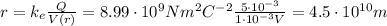 r=k_e  \frac{Q}{V(r)}= 8.99 \cdot 10^9 N m^2 C^{-2} \frac{5 \cdot 10^{-3}}{1\cdot 10^{-3} V}=4.5 \cdot 10^{10} m