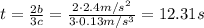 t= \frac{2b}{3c}= \frac{2\cdot 2.4 m/s^2}{3 \cdot 0.13 m/s^3}=12.31 s
