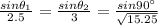 \frac{sin\theta_1}{2.5}=\frac{sin\theta_2}{3}=\frac{sin90^{\circ}}{\sqrt{15.25}}