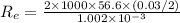 R_e=\frac{2\times1000\times56.6\times (0.03/2)}{1.002\times 10^{-3}}