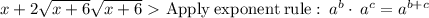 x+2\sqrt{x+6}\sqrt{x+6} \ \textgreater \  \mathrm{Apply\:exponent\:rule}: \:a^b\cdot \:a^c=a^{b+c}