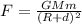 F=\frac{GMm}{(R+d)^2}