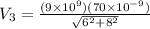 V_3 = \frac{(9\times 10^9)(70 \times 10^{-9})}{\sqrt{6^2 + 8^2}}