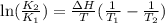 \ln(\frac{K_2}{K_1})=\frac{\Delta H}{T}(\frac{1}{T_1}-\frac{1}{T_2})