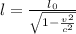 l= \frac{l_0}{\sqrt{1-\frac{v^2}{c^2}}}