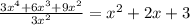\frac{3x^{4}+6x^{3}+9x^{2}}{3x^{2}} = x^{2}+2x+3