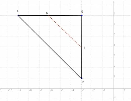 Given a triangle with vertices p(-9,7), q(-3,7), and r(-3,1), and s is the midpoint of pq and t is t