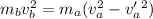 m_bv_b^2=m_a(v_a^2-v'_a^2)