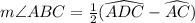 m\angle ABC=\frac{1}{2}(\widehat{ADC}-\widehat{AC})