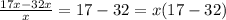 \frac{17x - 32x}{x} = 17 - 32 = x(17 - 32)