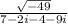 \frac{ \sqrt{-49}}{7-2i-4-9i}