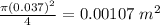 \frac{\pi (0.037)^2}{4}=0.00107\ m^2