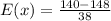 E(x)=\frac{140-148}{38}