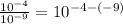 \frac{10^{-4}}{10^{-9}} = 10^{-4-(-9)}