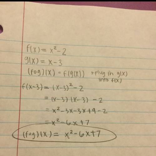 If f(x)=x^2-2 and g(x)=x-3, what is (f o g)(x)?