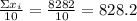 \frac{\Sigma x_i}{10}= \frac{8282}{10}= 828.2