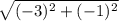 \sqrt{(-3)^{2} + (-1)^{2}}