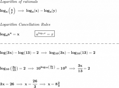 \bf \textit{Logarithm of rationals}\\\\&#10;log_a\left(  \frac{x}{y}\right)\implies log_a(x)-log_a(y)&#10;\\\\\\&#10;\textit{Logarithm Cancellation Rules}\\\\&#10;log_a a^x= x\qquad \qquad \boxed{a^{log_ax}=x}\\\\&#10;-------------------------------\\\\&#10;log(3x)-log(13)=2\implies log_{10}(3x)-log_{10}(13)=2&#10;\\\\\\&#10;log_{10}\left( \frac{3x}{13} \right)=2\implies 10^{log_{10}\left( \frac{3x}{13} \right)}=10^2\implies \cfrac{3x}{13}=2&#10;\\\\\\&#10;3x=26\implies x=\cfrac{26}{3}\implies x=8\frac{2}{3}