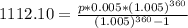 1112.10=\frac{p*0.005*(1.005)^{360} }{(1.005)^{360}-1 }