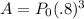 A=P_0(.8)^3
