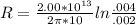 R = \frac{2.00*10^{13}}{2\pi *10} ln\frac{.004}{.002}