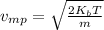 v_{mp}=\sqrt{\frac{2K_bT}{m}}