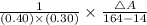 \frac{1}{(0.40)\times (0.30)}\times \frac{\triangle A}{164-14}