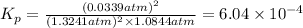 K_p=\frac{(0.0339 atm)^2}{ (1.3241 atm)^2\times 1.0844 atm}=6.04\times 10^{-4}